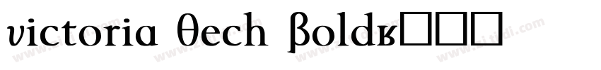 Victoria Tech Bold字体转换